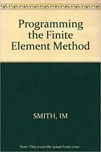 Programming the Finite Element Method