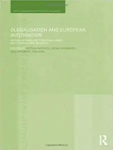 Globalisation and European Integration: Critical Approaches to Regional Order and International Relations