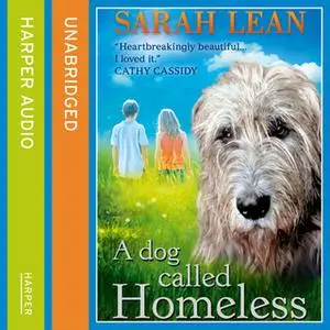 «A Dog Called Homeless» by Sarah Lean