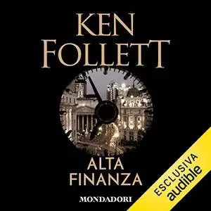 «Alta finanza» by Ken Follet