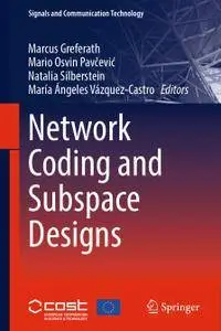 Network Coding and Subspace Designs