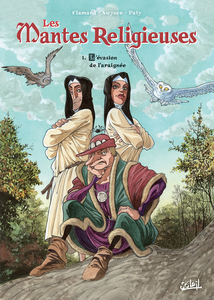 Les Mantes Religieuses - Tome 1 - L'Évasion De L'araignée