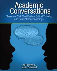 Academic Conversations: Classroom Talk that Fosters Critical Thinking and Content Understandings (repost)