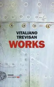 Vitaliano Trevisan - Works