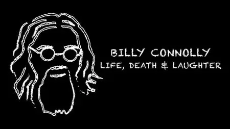 BBC - Billy Connolly: Life, Death and Laughter (2020)
