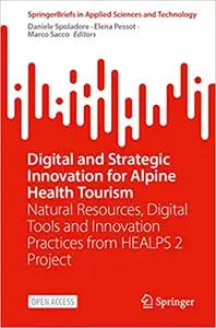 Digital and Strategic Innovation for Alpine Health Tourism