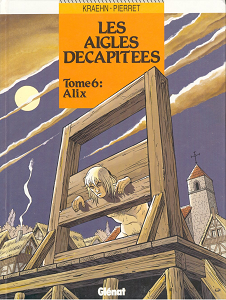 Les Aigles Décapités - Tome 6 - Alix (Repost)