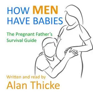 «How Men Have Babies» by Alan Thicke