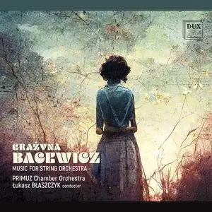 Primuz Chamber Orchestra & Łukasz Błaszczyk - Bacewicz: Music for String Orchestra (2023)