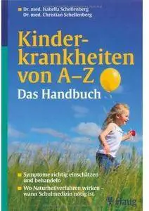 Kinderkrankheiten von A-Z. Das Handbuch [Repost]