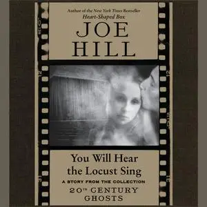 «You Will Hear the Locust Sing» by Joe Hill