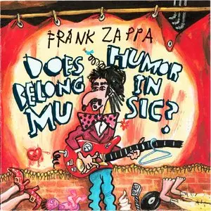 Frank Zappa - Does Humor Belong In Music? (1986) {1995 Ryko Remaster Complete Series}