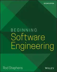 Beginning Software Engineering, 2nd Edition