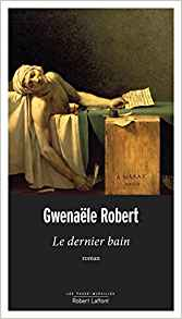 Le Dernier Bain - Gwenaële ROBERT