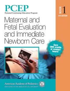 PCEP Book 1: Maternal and Fetal Evaluation and Immediate Newborn Care, 4th Edition