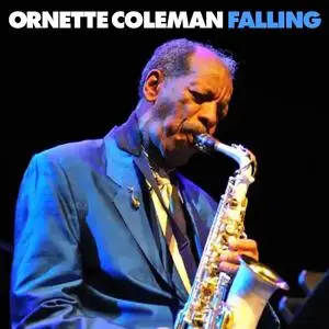 Ornette Coleman - Falling (2005/2023) [Official Digital Download]