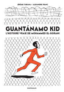 Guantanamo Kid (Edition Poche)