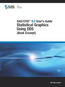 SAS/STAT 9.2 User's Guide: Statistical Graphics Using ODS (Book Excerpt) (Repost)