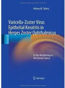 Varicella-Zoster Virus Epithelial Keratitis in Herpes Zoster Ophthalmicus: In Vivo Morphology in the Human Cornea