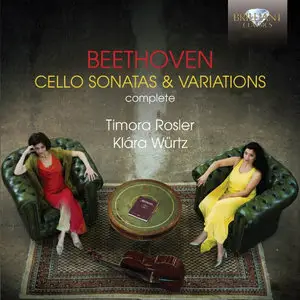 Timora Rosler, Klara Wurtz - Beethoven: Cello Sonatas, Variations (2013)