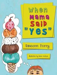 «When Mama Said “Yes”» by Roseann Perry