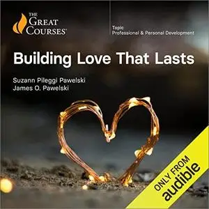 Building Love That Lasts [TTC Audio]