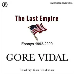 The Last Empire: Essays 1992-2000 [Audiobook]