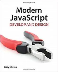 Modern JavaScript: Develop and Design [Repost]