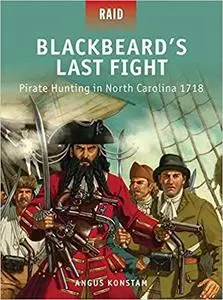 Blackbeard's Last Fight - Pirate Hunting in North Carolina 1718 (Raid) [Repost]