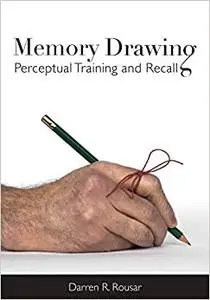 Memory Drawing: Perceptual Training and Recall