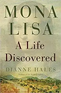 Mona Lisa: A Life Discovered (Repost)