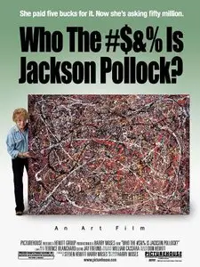 Who the Fuck is Jackson Pollock? 