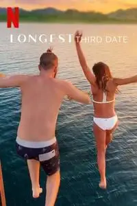 Longest Third Date (2023)