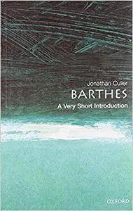 Barthes: A Very Short Introduction (Repost)