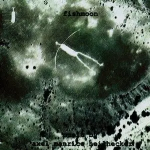 Axel Manrico Heilhecker - Fishmoon (2000)