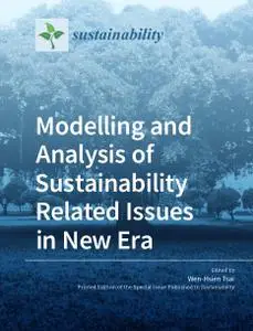 Modelling and Analysis of Sustainability Related Issues in New Era