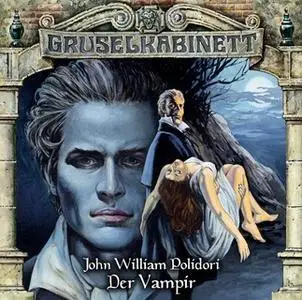«Gruselkabinett - Folge 30: Der Vampir» by John William Polidori