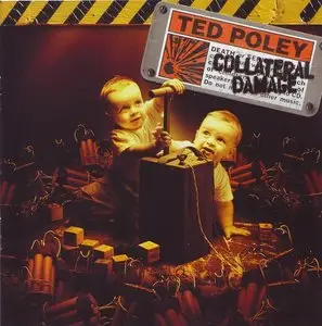 Ted Poley - Collateral Damage (2006)