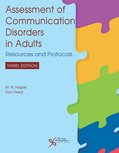 Assessment of Communication Disorders in Adults : Resources and Protocols, Third Edition