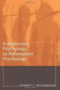 Evolutionary Psychology as Maladapted Psychology (Repost)