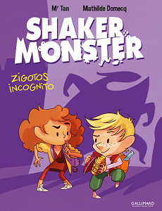 Shaker Monster - Tome 2 - Zigotos Incognito