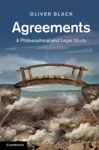 Agreements: A Philosophical and Legal Study