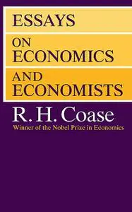 «Essays on Economics and Economists» by R.H. Coase