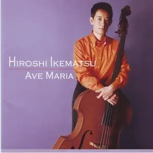 Hiroshi Ikematsu - Ave Maria (2005)