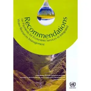 Recommendations on Payments for Ecosystem Services in Integrated Water Resources Management
