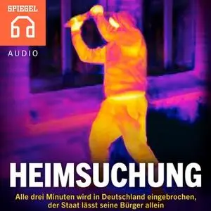 «Heimsuchung: Einbrüche in Deutschland» by DER SPIEGEL,Deutsche Blindenstudienanstalt e.V.