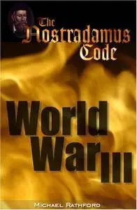 The Nostradamus Code: World War III (Repost)