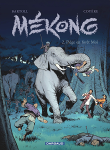Mekong - Tome 2 - Piege en Foret Moi
