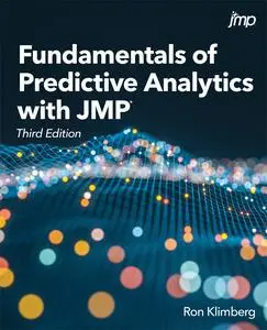 Fundamentals of Predictive Analytics with JMP, 3rd Edition