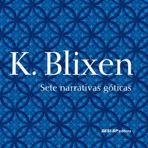 «Sete Narrativas Góticas» by Karen Blixen